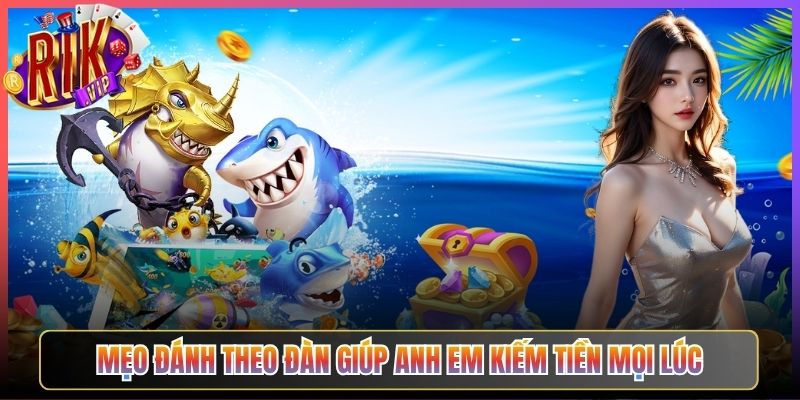 Mẹo Đánh Theo Đàn Giúp Anh Em Kiếm Tiền Mọi Lúc