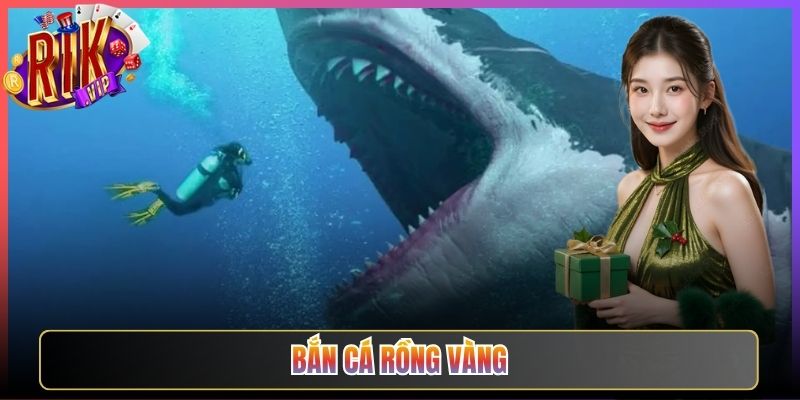 Bắn Cá Rồng Vàng Rikvip Khám Phá Kho Báu Dưới Đáy Biển