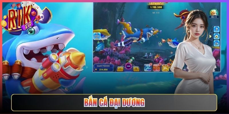 Bắn Cá Đại Dương Rikvip Cuộc Chiến Thủy Tề Cho Bet Thủ