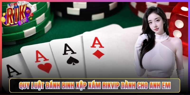 Quy Luật Đánh Binh Xập Xám Rikvip Dành Cho Anh Em